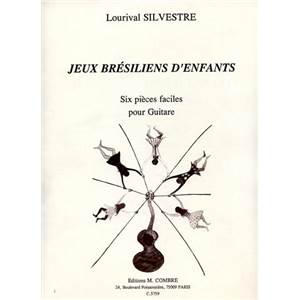 SILVESTRE LOURIVAL - JEUX BRESILIENS D'ENFANTS - GUITARE