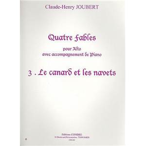 CLAUDE-HENRY JOUBERT - 4 FABLES N°3 LE CANARD ET LES NAVETS - ALTO ET PIANO