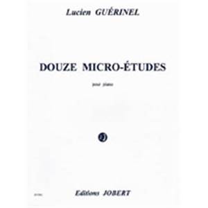 GUERINEL LUCIEN - MICRO-ETUDES (12) - PIANO