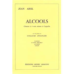  JEAN ABSIL - ALCOOLS OP.43 - 4 VOIX MIXTES A CAPPELLA