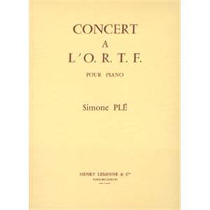 PLE SIMONE - CONCERT A  L'O.R.T.F. - PIANO