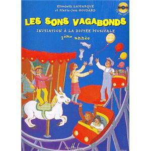 LAMARQUE E/GOUDARD MJ - SONS VAGABONDS VOL.2 INITIATION A LA DICTEE MUSICALE