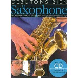 COMPILATION - DEBUTONS BIEN LE SAXOPHONE + CD