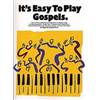COMPILATION - IT'S EASY TO PLAY GOSPELS
