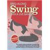 COMPILATION - SING ALONG SWING WITH A LIVE BAND + CD