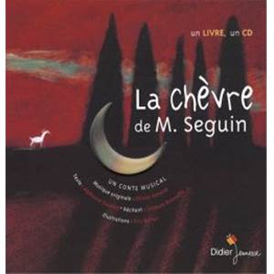 PENARD OLIVIER - LA CHEVRE DE M. SEGUIN A. DAUDET + CD