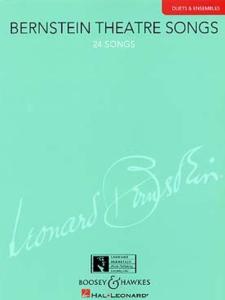 BERNSTEIN LEONARD - THEATRE SONGS (24 MELODIES) - 2 VOIX  OU PLUS ET PIANO