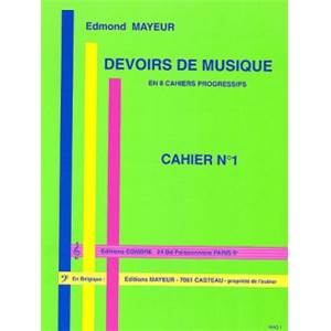 MAYEUR EDMOND - DEVOIRS DE MUSIQUE CAHIER 1