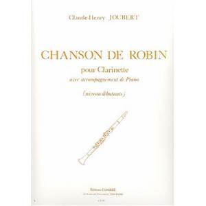 JOUBERT CLAUDE HENRY - CHANSON DE ROBIN - CLARINETTE ET PIANO