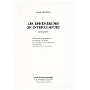 LEDOUX CLAUDE - LES EPHEMERIDES INTERROMPUS - PIANO
