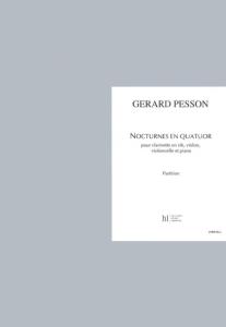 PESSON GERARD - NOCTURNES EN QUATUOR - CLARINETTE, VIOLON, VIOLONCELLE ET PIANO