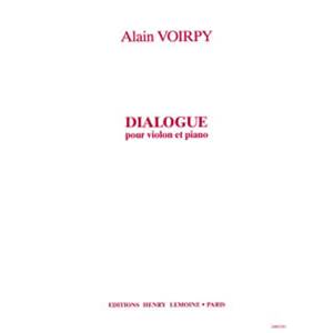 VOIRPY ALAIN - DIALOGUE - VIOLON ET PIANO