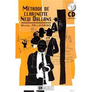 PELLEGRINO MICHEL - METHODE DE CLARINETTE NEW ORLEANS + CD