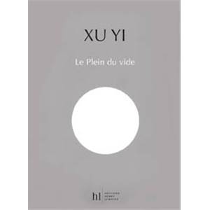 XU YI - LE PLEIN DU VIDE + CD - ENSEMBLE MIXTE (CONDUCTEUR)