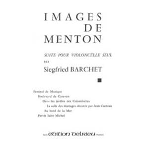 BARCHET SIEGFRIED - IMAGES DE MENTON - VIOLONCELLE