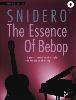 SNIDERO JIM - THE ESSENCE OF BEBOP + AUDIO ONLINE - PIANO ET GUITARE