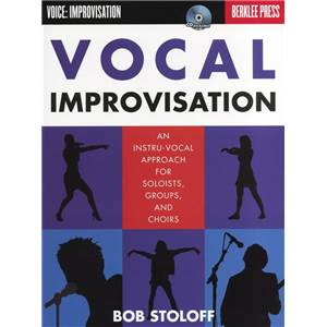STOLOFF BOB - BERKLEE VOCAL IMPROVISATION AN INSTRU VOCAL APPROACH FOR SOLOIST + CD