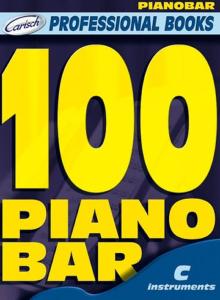COMPILATION - 100 PIANO BAR LIGNE MELODIQUE ET ACCORDS - INSTRUMENT EN DO