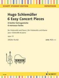 SCHLEMUELLER HUGO - 6 EASY CONCERT PIECES OP.12 - VIOLONCELLE ET PIANO