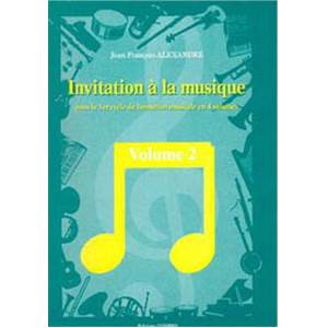 ALEXANDRE JF - INVITATION A  LA MUSIQUE VOL.2 - FORMATION MUSICALE