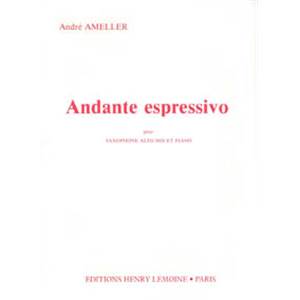 AMELLER ANDRE - ANDANTE ESPRESSIVO - SAXOPHONE MIB ET PIANO