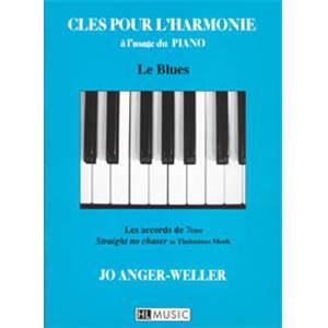 ANGER WELLER JO - CLES POUR L'HARMONIE: LE BLUES