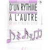 LAMARQUE/GOUDARD - D'UN RYTHME A  L'AUTRE 4 - FORMATION MUSICALE
