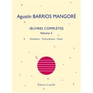 BARRIOS MANGORE AGUSTIN - OEUVRES COMPLETES POUR GUITARE VOL.5