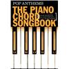 COMPILATION - PIANO CHORD SONGBOOK POP ANTHEMS