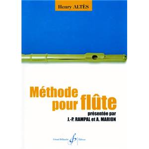 ALTES HENRI - METHODE POUR FLUTE PAR J.P. RAMPAL ET A. MARION