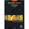 RAVEL MAURICE - 46 MELODIES