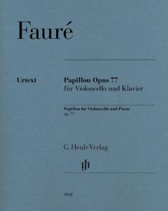 FAURE GABRIEL - PAPILLON OPUS 77 - VIOLONCELLE ET PIANO