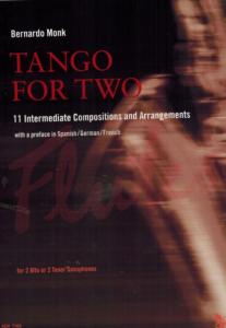 TANGO FOR TWO : 11 COMPOSITIONS AND ARRANGEMENTS - 2 SAXOPHONES (SIb OU MIb)