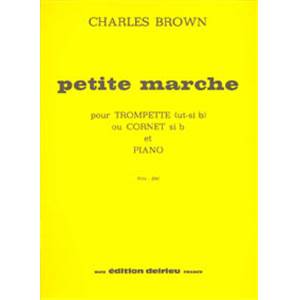BROWN CHARLES - PETITE MARCHE - TROMPETTE ET PIANO