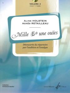 HOLSTEIN ALINE / RETAILLEAU AGNES - MILLE ET UNE OUIES - VOLUME 2