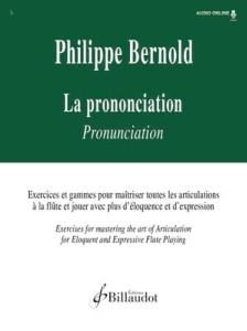 BERNOLD PHILIPPE - LA PRONONCIATION EXERCICES ET GAMMES