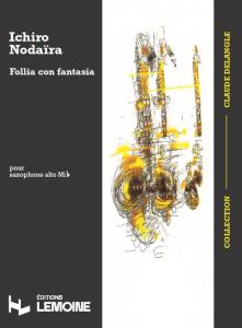 NODAIRA ICHIRO - FOLLIA CON FANTASIA - SAXOPHONE MIB