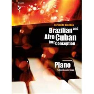 BRANDAO FERNANDO - BRAZILIAN ET AFRO CUBAN JAZZ CONCEPTION PIANO + CD