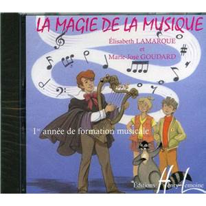 LAMARQUE E. / GOUDARD M-J. - LA MAGIE DE LA MUSIQUE VOL.1 - CD