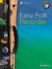 EASY FOLK RECORDER (52 PIECES TRADITIONNELLES) +CD - FLUTE A BEC SOPRANO