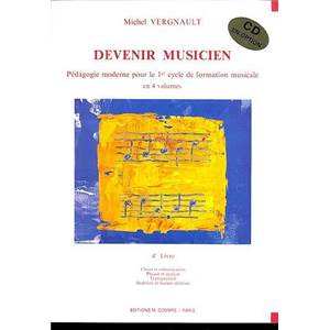 VERGNAULT MICHEL - DEVENIR MUSICIEN LIVRE 4 - FORMATION MUSICALE