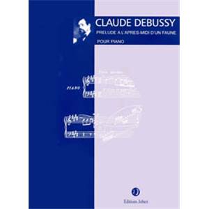 DEBUSSY CLAUDE - PRELUDE A  L'APRES-MIDI D'UN FAUNE - PIANO
