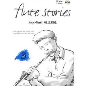 ALLERME JEAN-MARC - FLUTE STORIES VOL.3 + CD - FLUTE ET PIANO
