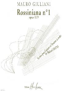 DYENS ROLAND - ROSSINIANA N°1 D'APRES MAURO GIULIANI - GUITARE SOLO ET QUATUOR A CORDES (COND PART)
