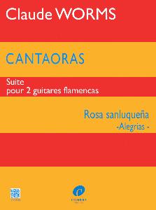 WORMS - CANTAORAS ROSA SANLUGUENA ALEGRIAS SUITE POUR 2 GUITARES FLAMENCAS