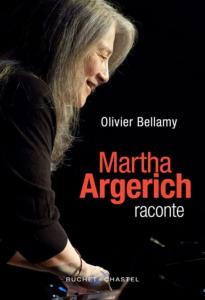 BELLAMY OLIVIER - RACONTE MARTHA ARGERICH - LIVRE
