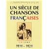 UN SIECLE DE CHANSONS FRANCAISES 1919 - 1929