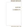 REDGATE ROGER - QUATUOR N°1 - QUATUOR A CORDES (CONDUCTEUR)