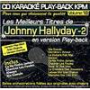 HALLYDAY JOHNNY - CD KARAOKE VOL.18 AVEC CHOEUR + VERSIONS CHANTEES