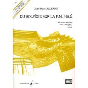ALLERME JEAN MARC - DU SOLFEGE SUR LA F.M. 440.6 LECTURE/RYTHME ELEVE